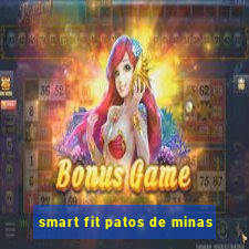 smart fit patos de minas